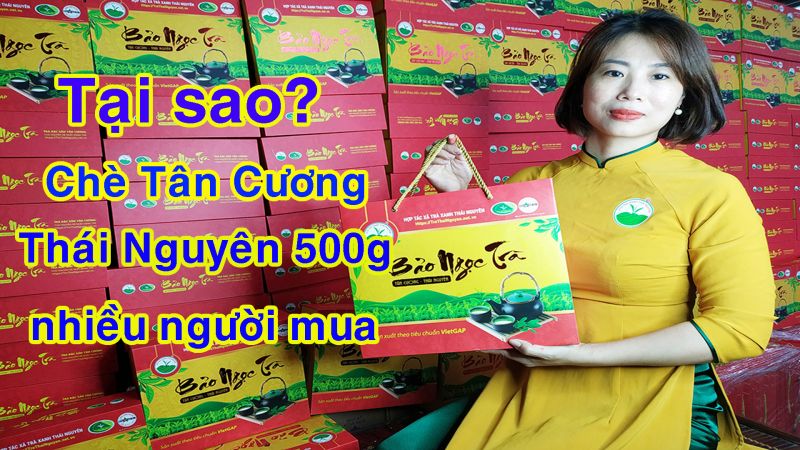 Trà Tân Cương Thái Nguyên loại 1 giá bao nhiêu?